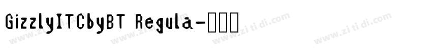GizzlyITCbyBT Regula字体转换